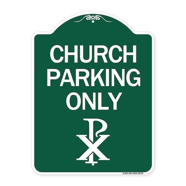 Church Parking Chi Rho Symbol, Green & White Aluminum Architectural Sign, 18" x 24", GW-1824-24270